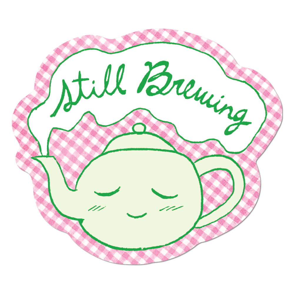 Still Brewing