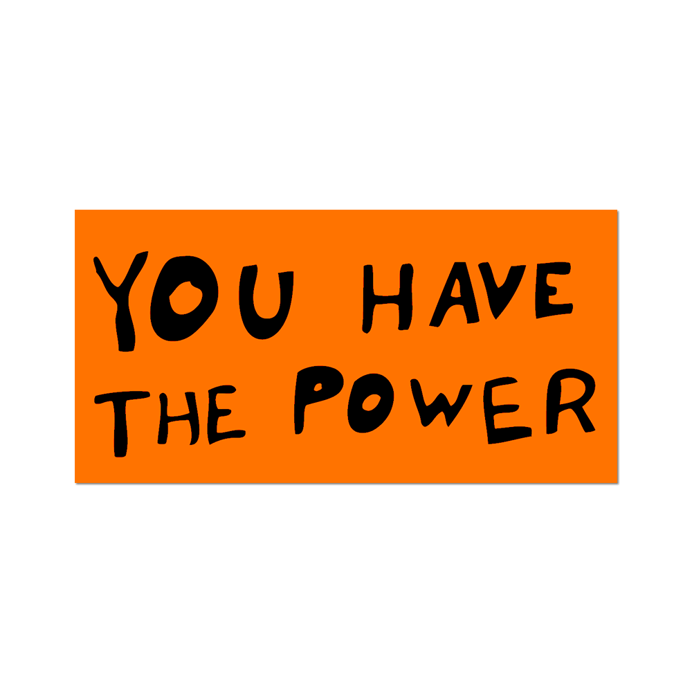 You Have The Power Apply Stickers you-have-the-power-apply-stickers