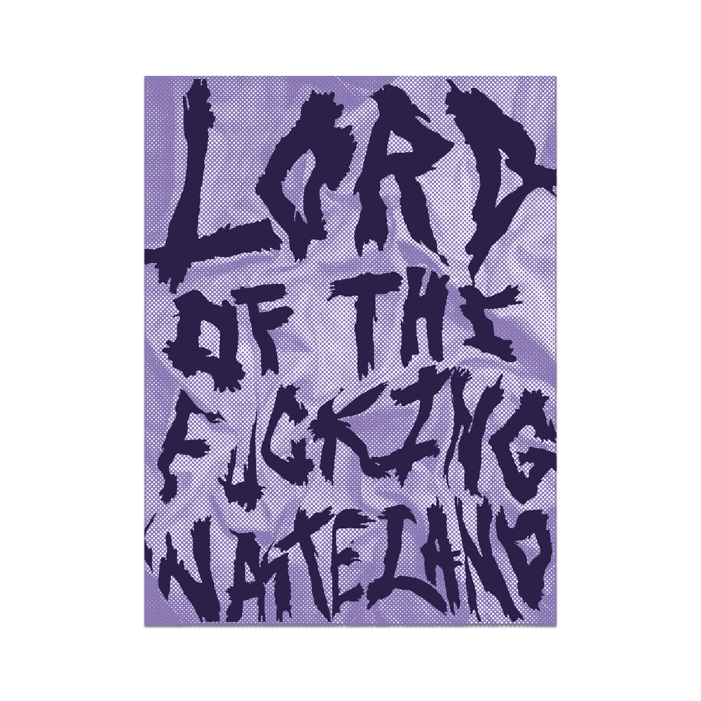 Lord Of The Fucking Wasteland
